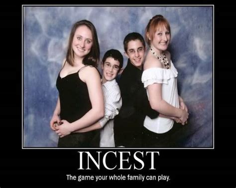 because of the harm that it can cause to family relationships. . Can we do incest